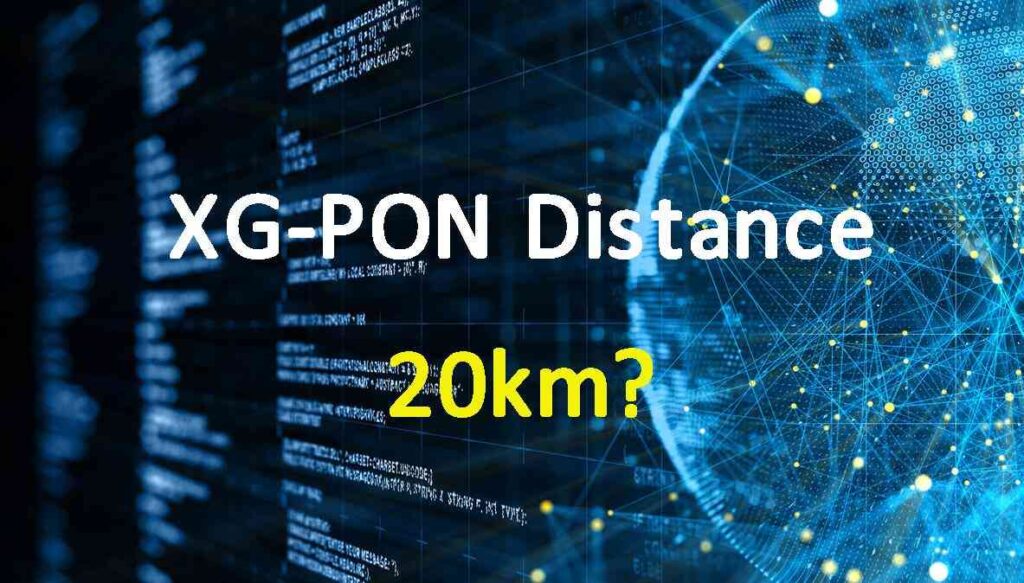 xg pon distance